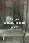 Banc au milieu du monde (Le)